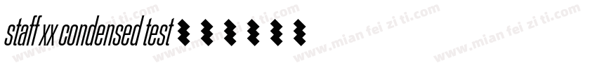 staff xx condensed test字体转换